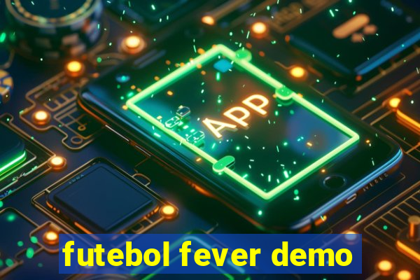 futebol fever demo